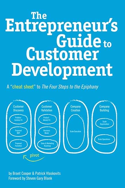 The Entrepreneur's Guide to Customer Development: A cheat sheet to The Four Steps to the Epiphany cover